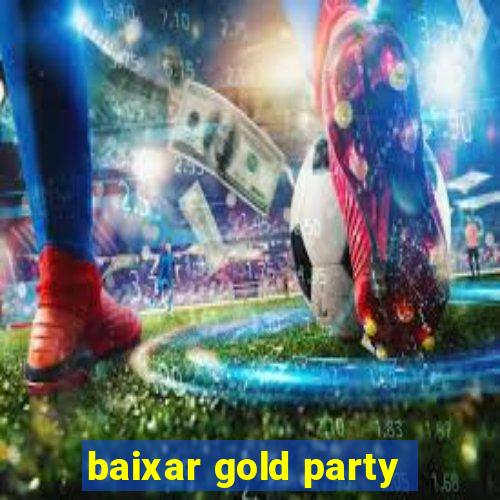 baixar gold party - slots